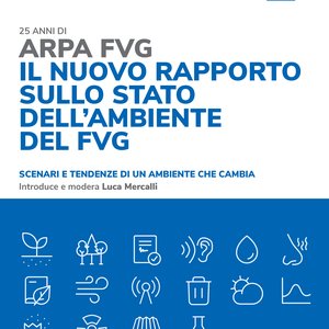 immagine anteprima per la notizia: 25 anni di arpa fvg: il nuovo rapporto sullo stato dell’ambien...